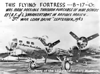 B-17G Flying Fortress made possible through purchase of War Bonds by organizations in Rapides Parish