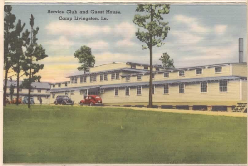 Service Club and Guest House, Camp Livingston, Louisiana