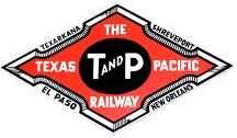 The Texas and Pacific Railway ... the T&P